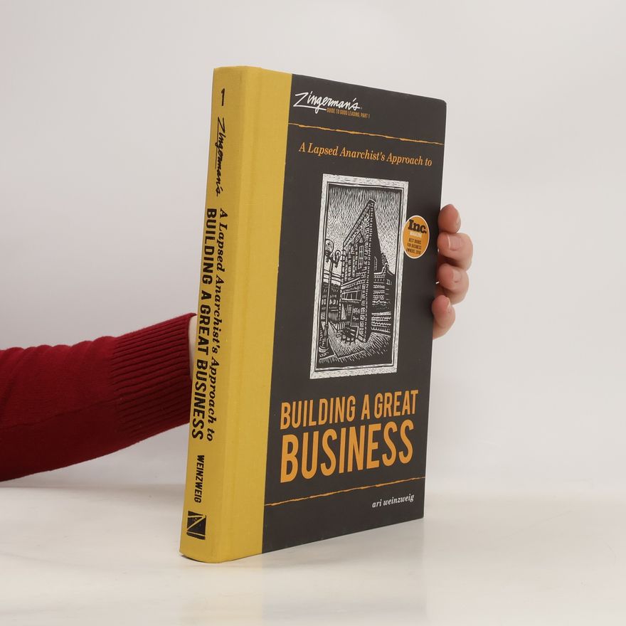 Ari Weinzweig Building a Great Business