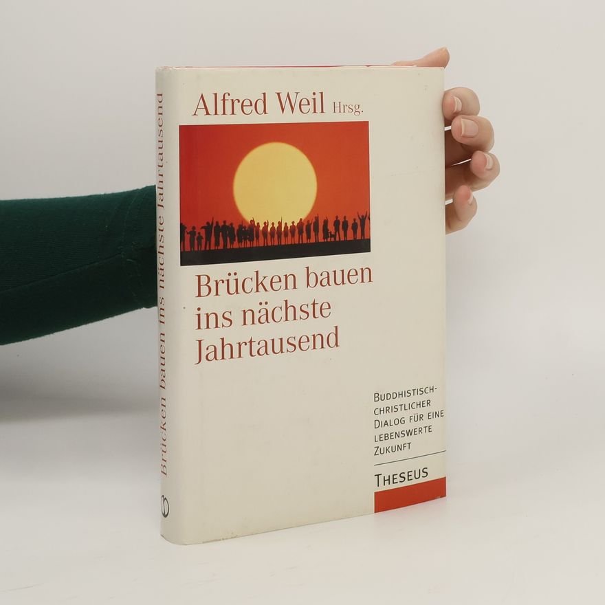 Alfred Weil Brücken bauen ins nächste Jahrtausend