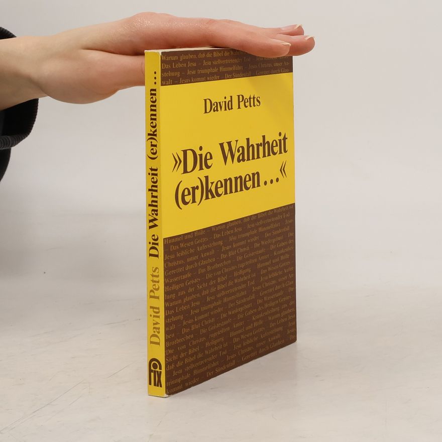 David Petts Die Wahrheit (er)kennen ...
