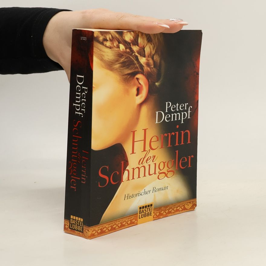 Peter Dempf Herrin der Schmuggler