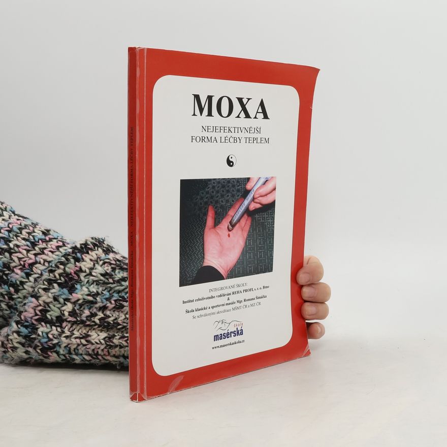 Kolektiv autorů Moxa. Nejefektivnější forma léčby teplem