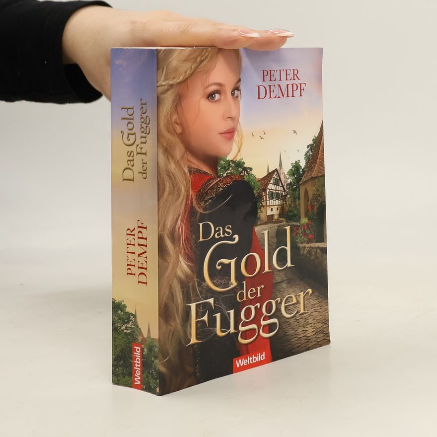Peter Dempf Das Gold der Fugger