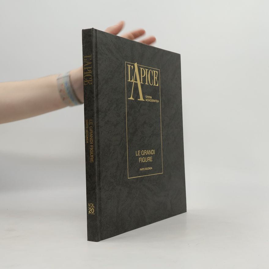 Kolektiv autorů L’Apice. Le Grandi Figure. Vol. 20