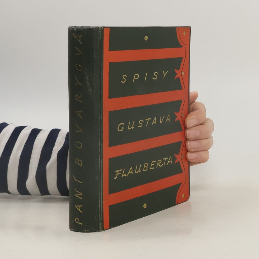 Gustave Flaubert Spisy Gustava Flauberta. Paní Bovaryová
