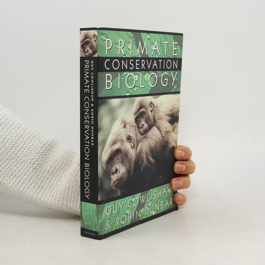 Guy Cowlishaw Primate Conservation Biology