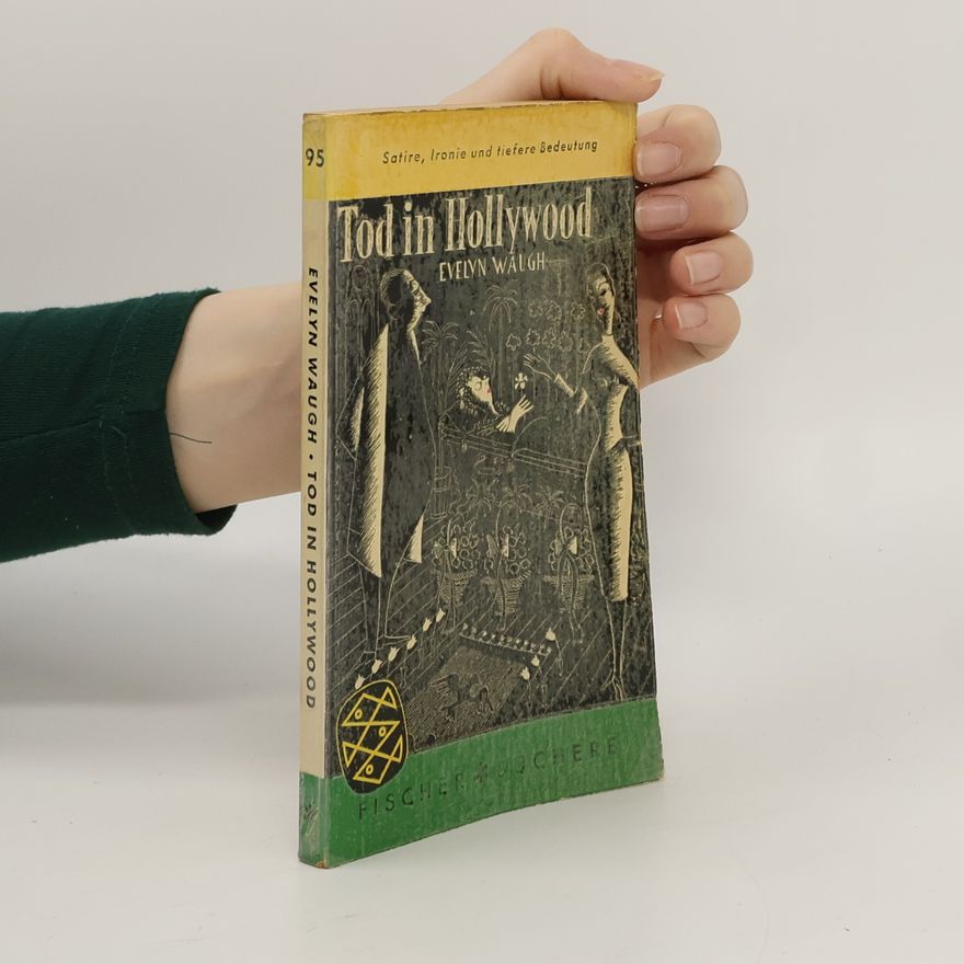 Evelyn Waugh Tod in Hollywood
