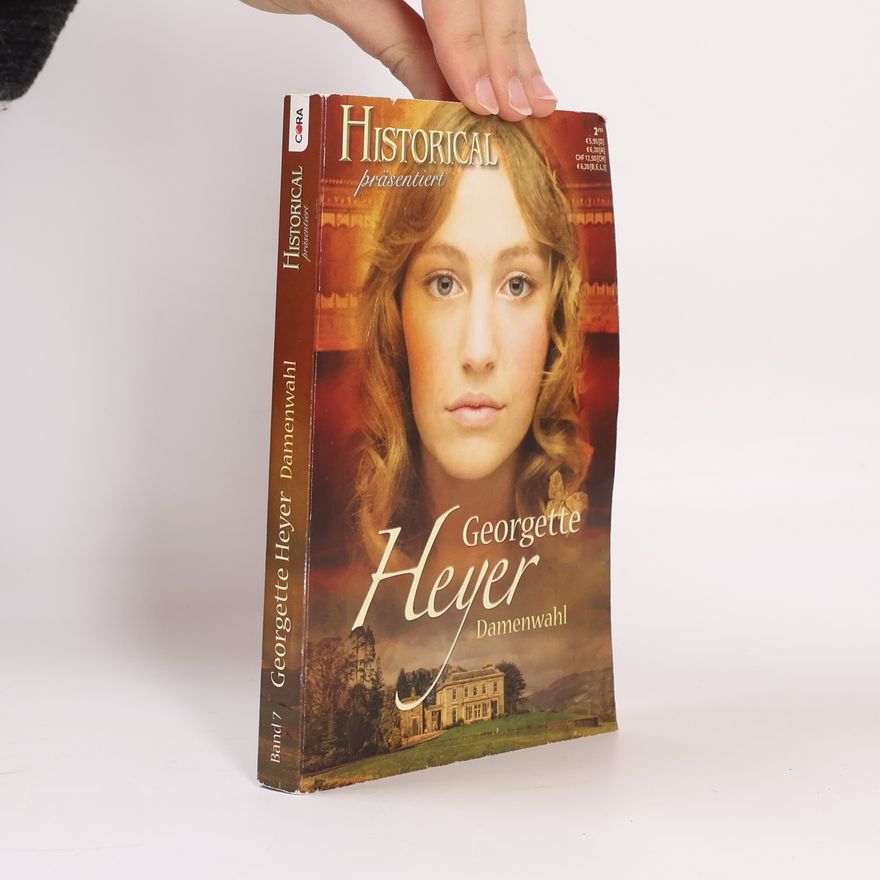 Georgette Heyer Historical präsentiert. Band 7 Damenwahl