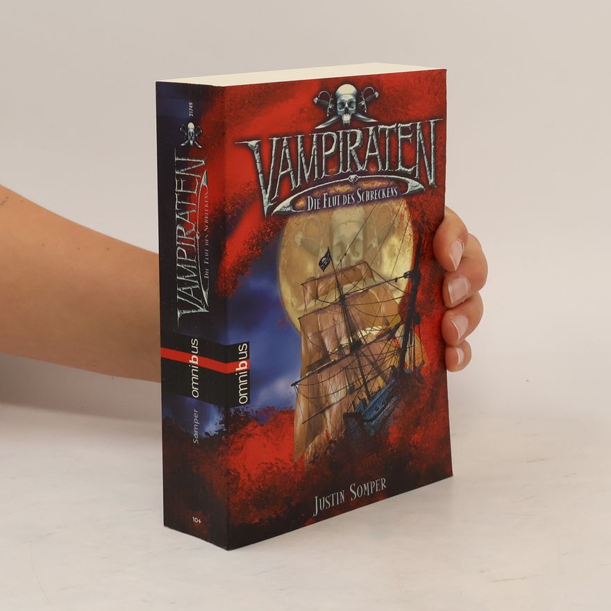 Justin Somper Die Vampiraten. Die Flut des Schreckens