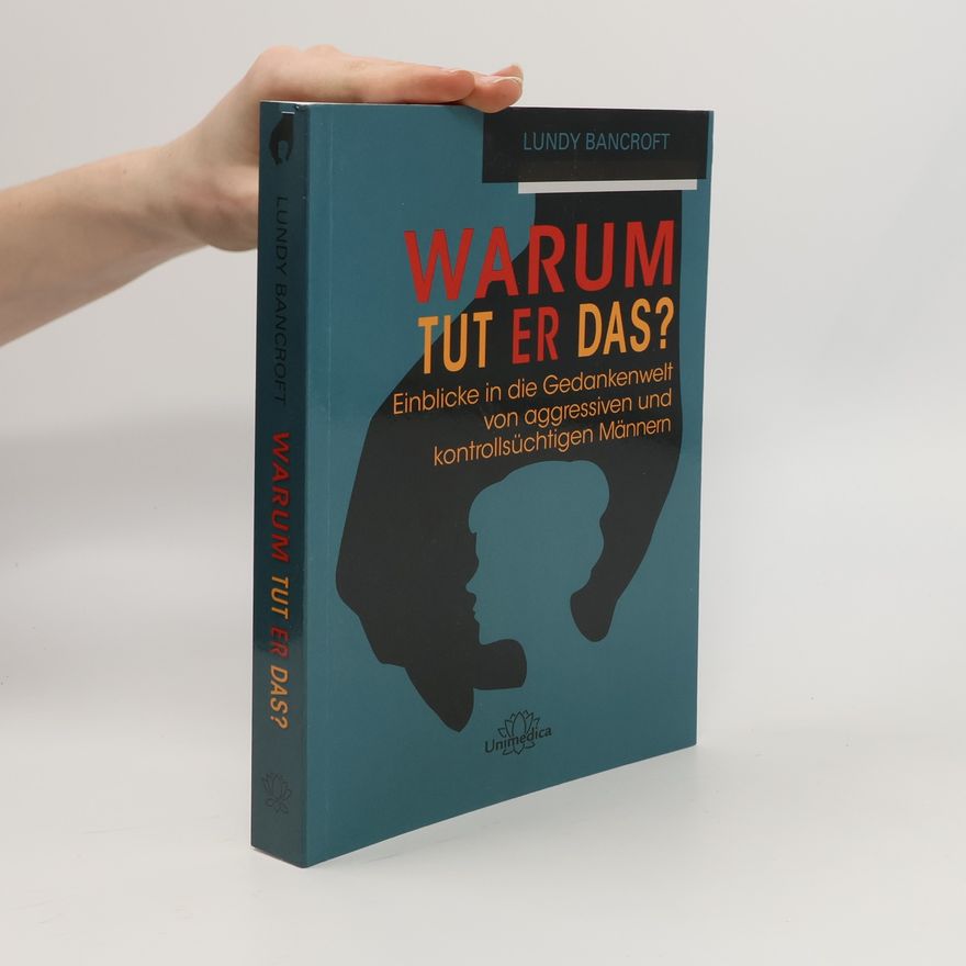 Bancroft Lundy Patrissi Jac Warum tut er das?