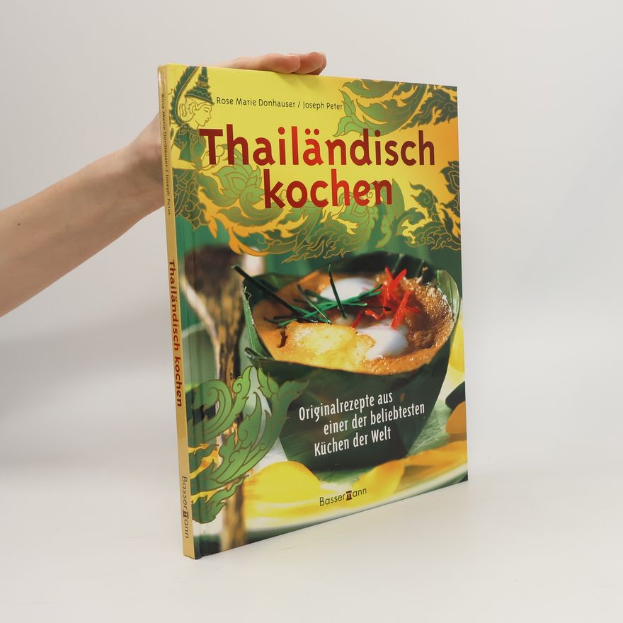 Rose Marie Donhauser Thailändisch kochen
