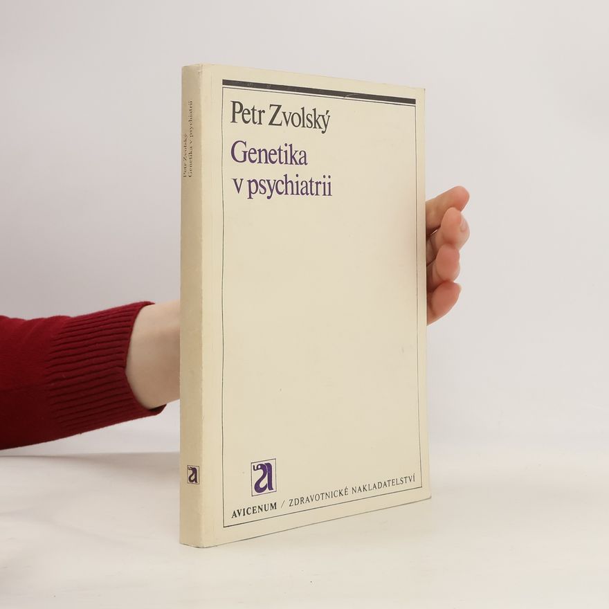 Petr Zvolský Genetika v psychiatrii