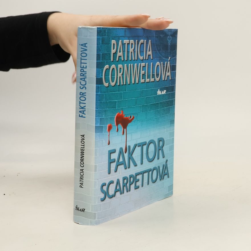 Patricia Cornwell Faktor Scarpettová