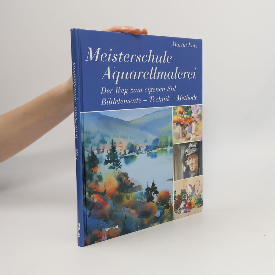 Martin Lutz-Ingold Meisterschule Aquarellmalerei