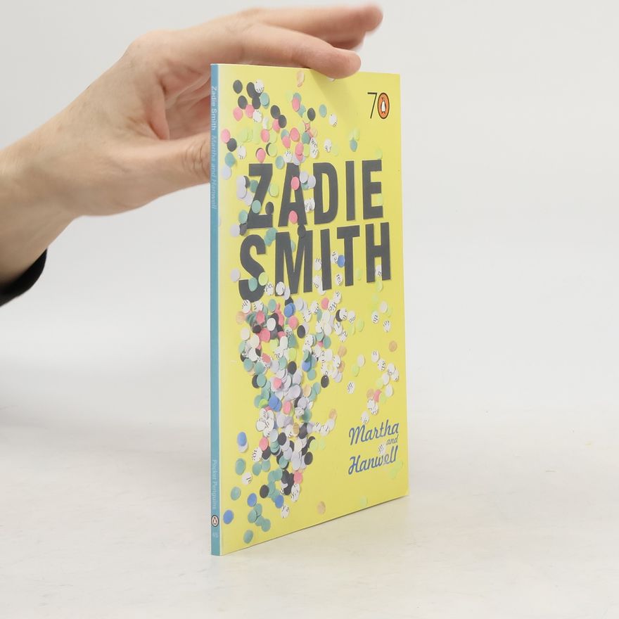Zadie Smith Martha and Hanwell