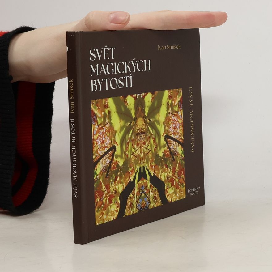 Ivan Smíšek Svět magických bytostí
