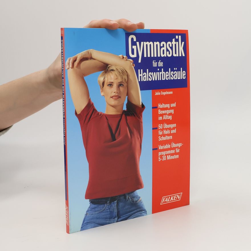 Julia Engelmann Gymnastik für die Halswirbelsäule