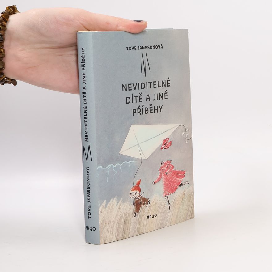 Tove Jansson Neviditelné dítě a jiné příběhy