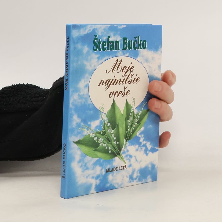 Štefan Bučko Moje najmilšie verše