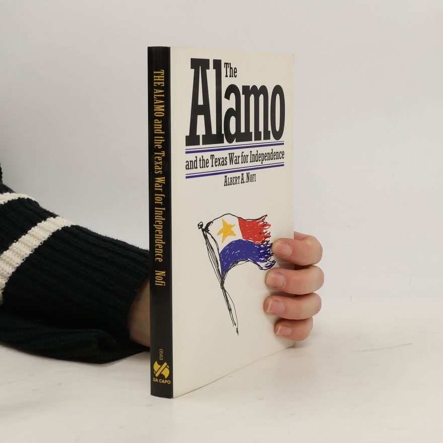 Albert A. Nofi The Alamo