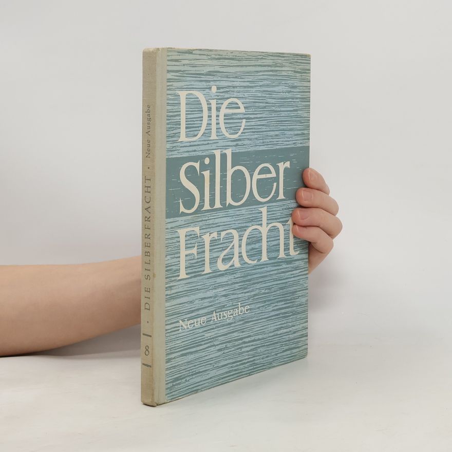 Autorenkollektiv Die Silberfracht