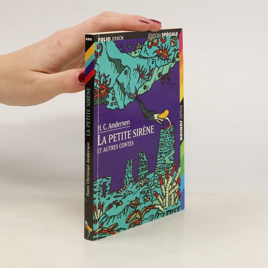 Hans Christian Andersen La petite sirène et autres contes