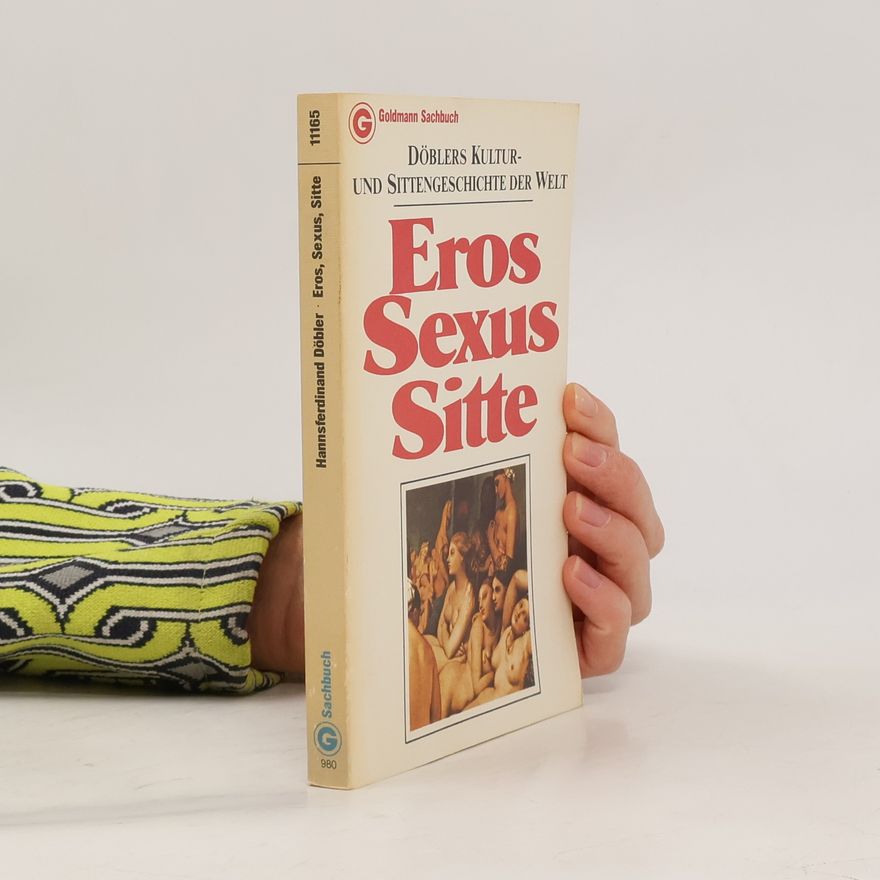 Hannsferdinand Döbler Eros Sexus Sitte
