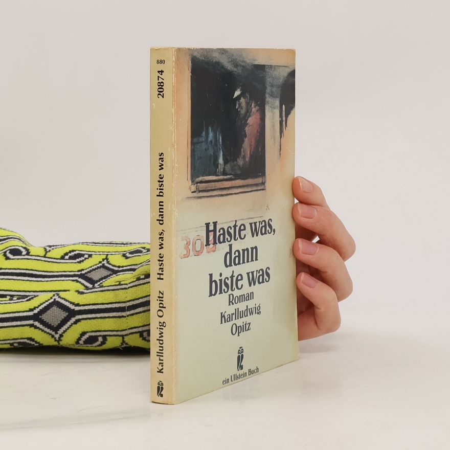 Karlludwig Opitz Haste was, dann biste was