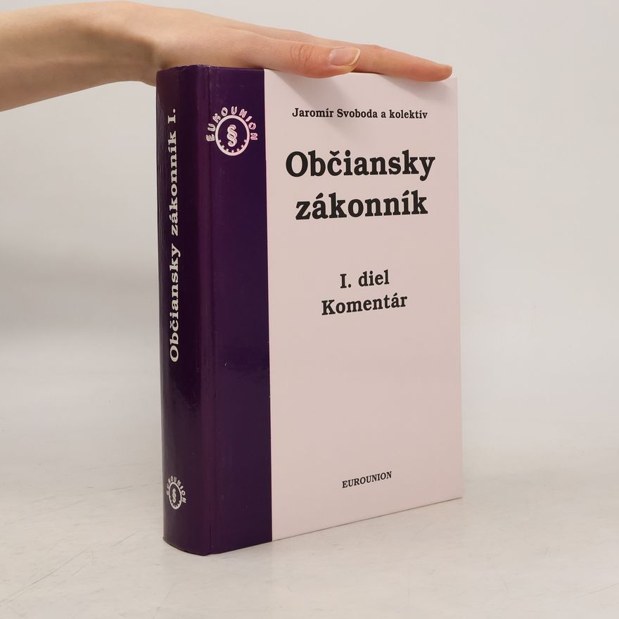 Collectif d'auteurs Občiansky zákonník I. diel. Komentár