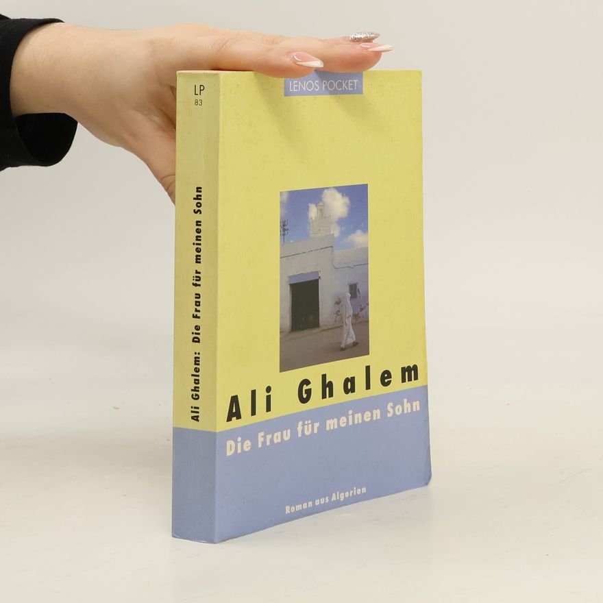 Ali Ghalem Die Frau für meinen Sohn