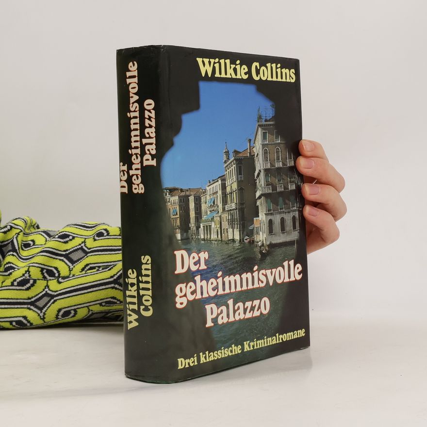 Wilkie Collins Der geheimnisvolle Palazzo