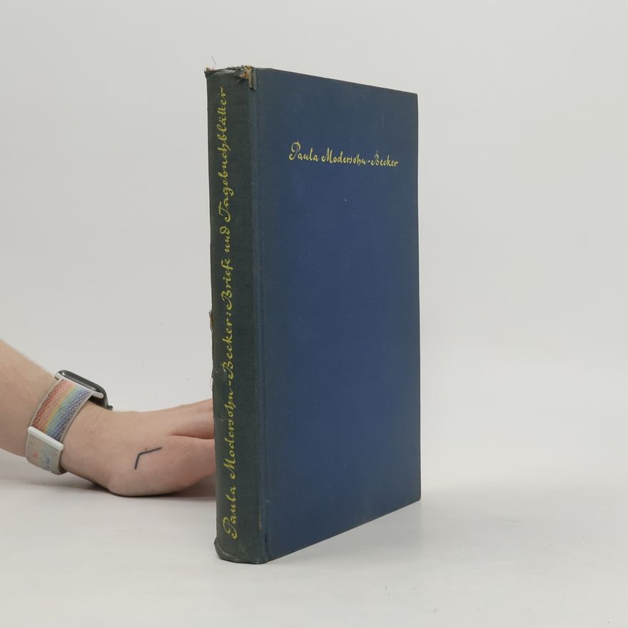 Paula Modersohn-Becker Briefe und Tagebuchblätter