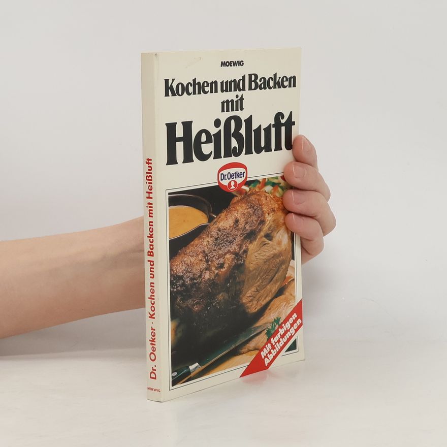 Kolektív autorov Kochen und backen mit Heissluft