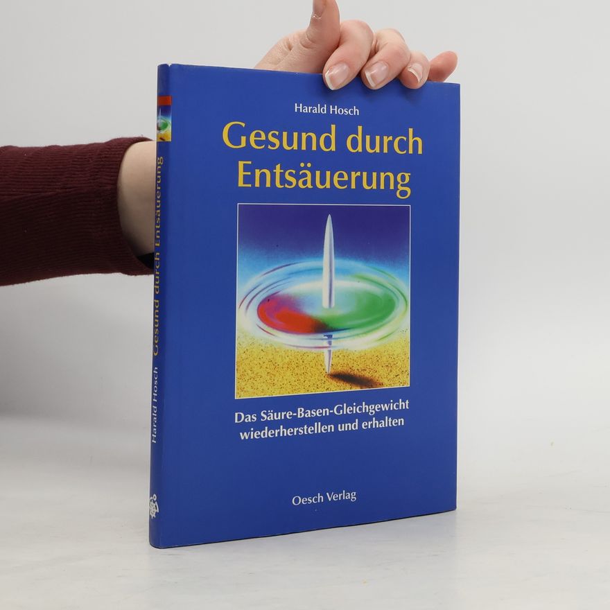 Harald Hosch Gesund durch Entsäuerung
