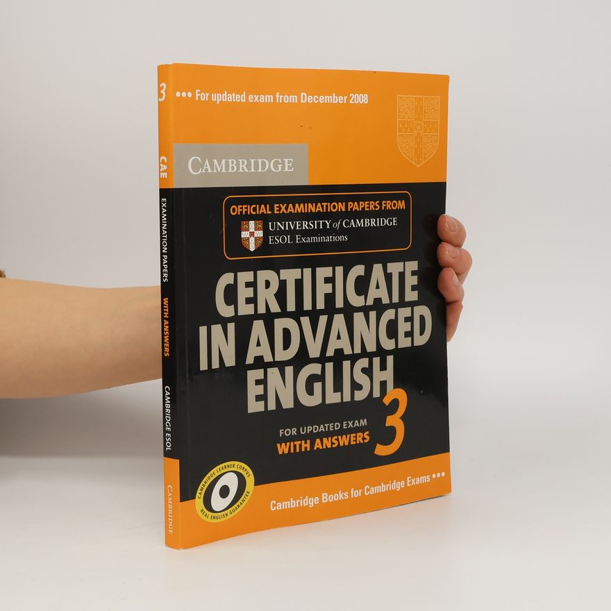 University of Cambridge. ESOL Examinations Cambridge Certificate in Advanced English 3 for Updated Exam Student's Book with Answers