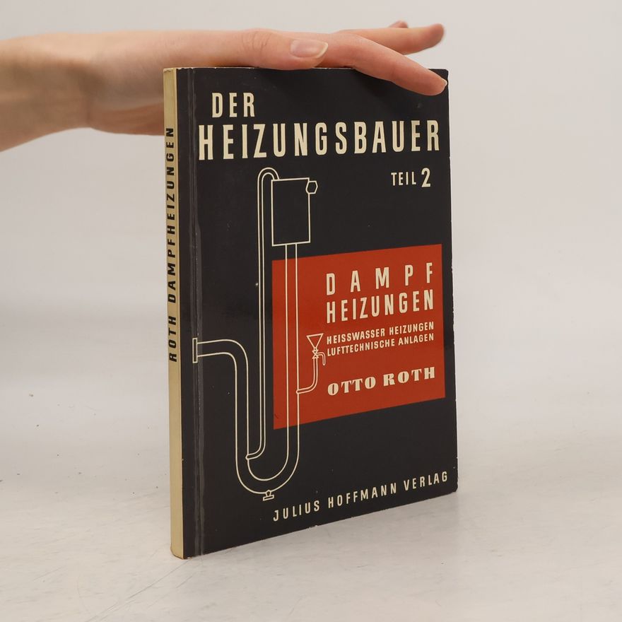 Otto Roth Der Heizungsbauer 2