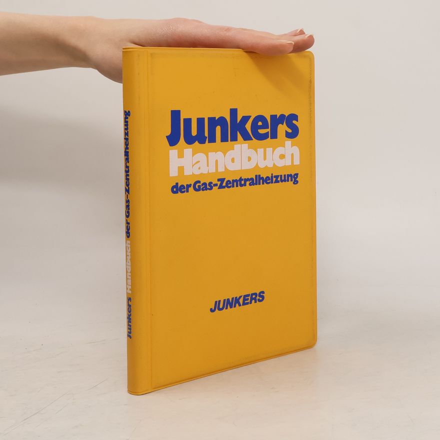 Autorenkollektiv Junkers Handbuch der Gas-Zentralheizung