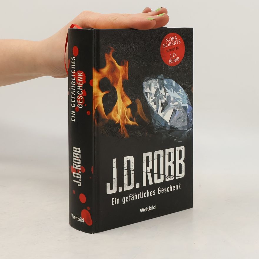 J.D. Robb Ein gefährliches Geschenk