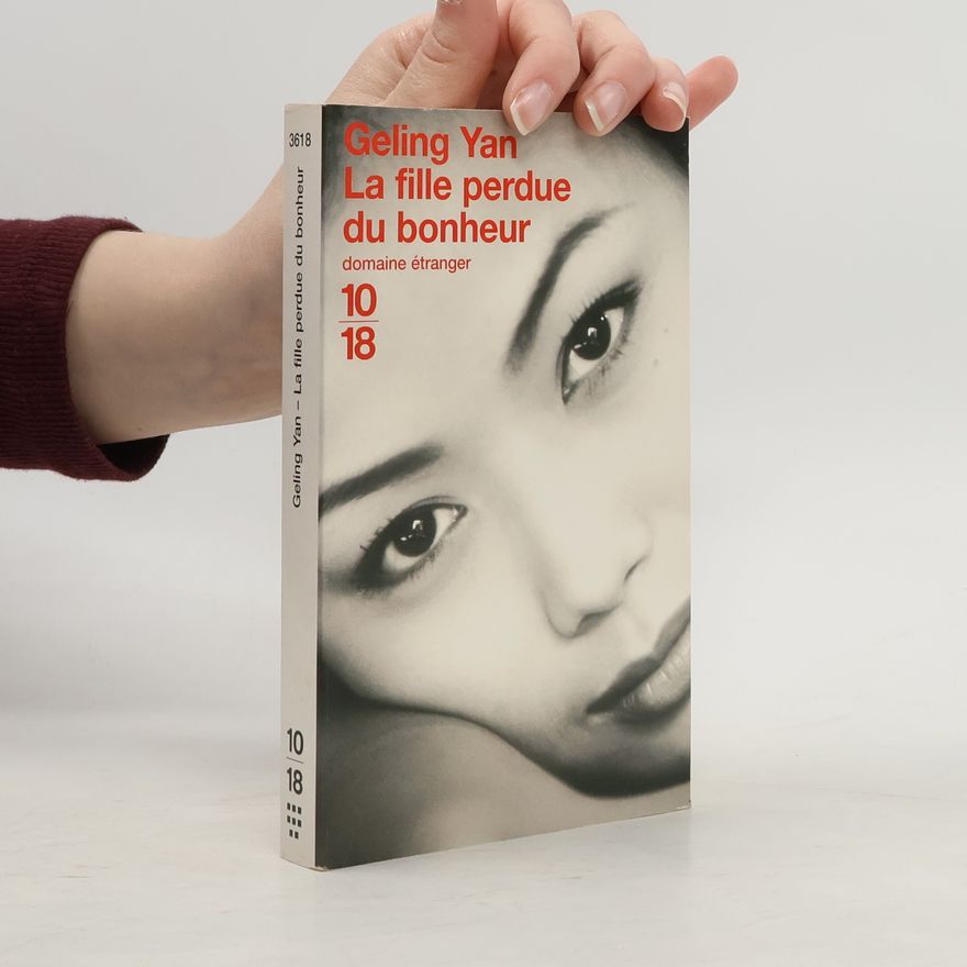 Geling Yan La fille perdue du bonheur