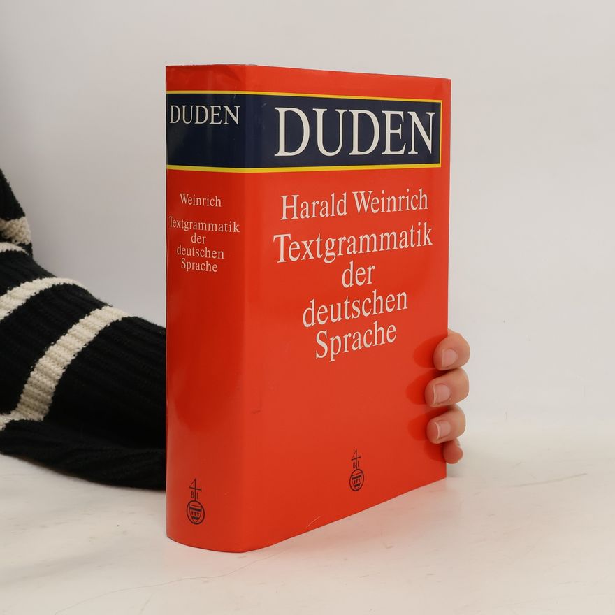 Harald Weinrich Textgrammatik der deutschen Sprache