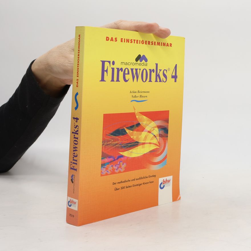 Volker Hinzen Das Einsteigerseminar Macromedia Fireworks 4