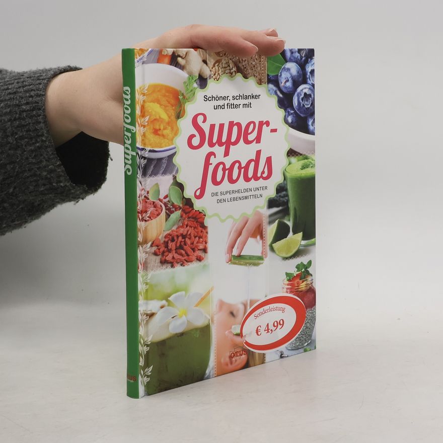 Carmen Linz Schöner, schlanker und fitter mit Superfoods