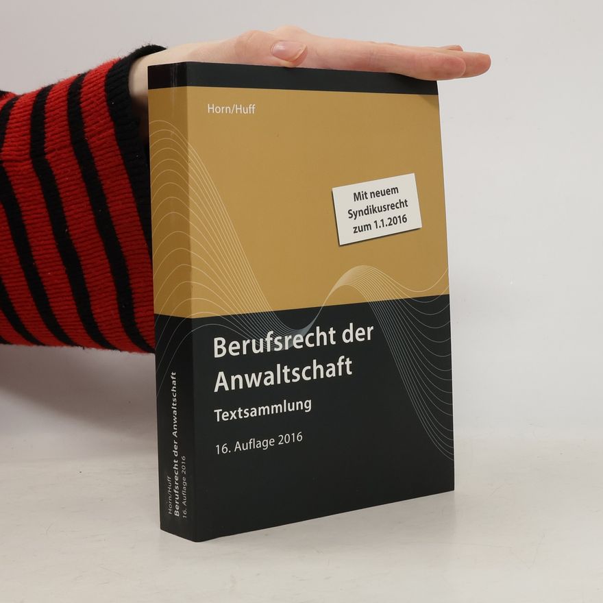 Wieland Horn Berufsrecht der Anwaltschaft