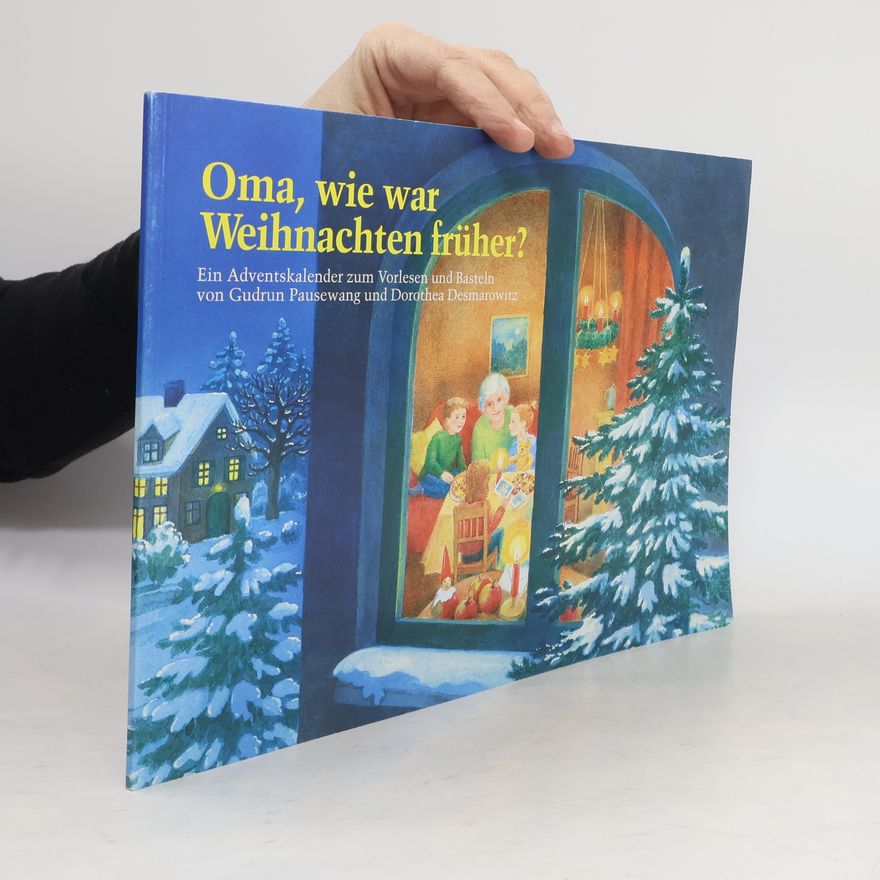 Gudrun Pausenwang Adventskalender, Oma, wie war Weihnachten früher