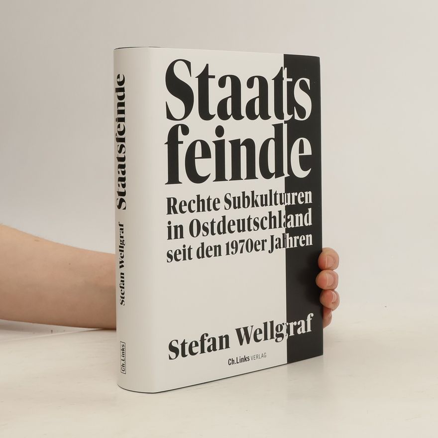 Stefan Wellgraf Staatsfeinde