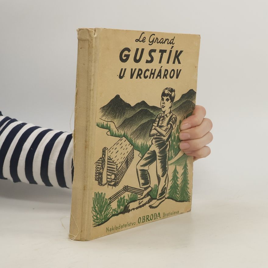 Le Grand Gustík u vrchárov