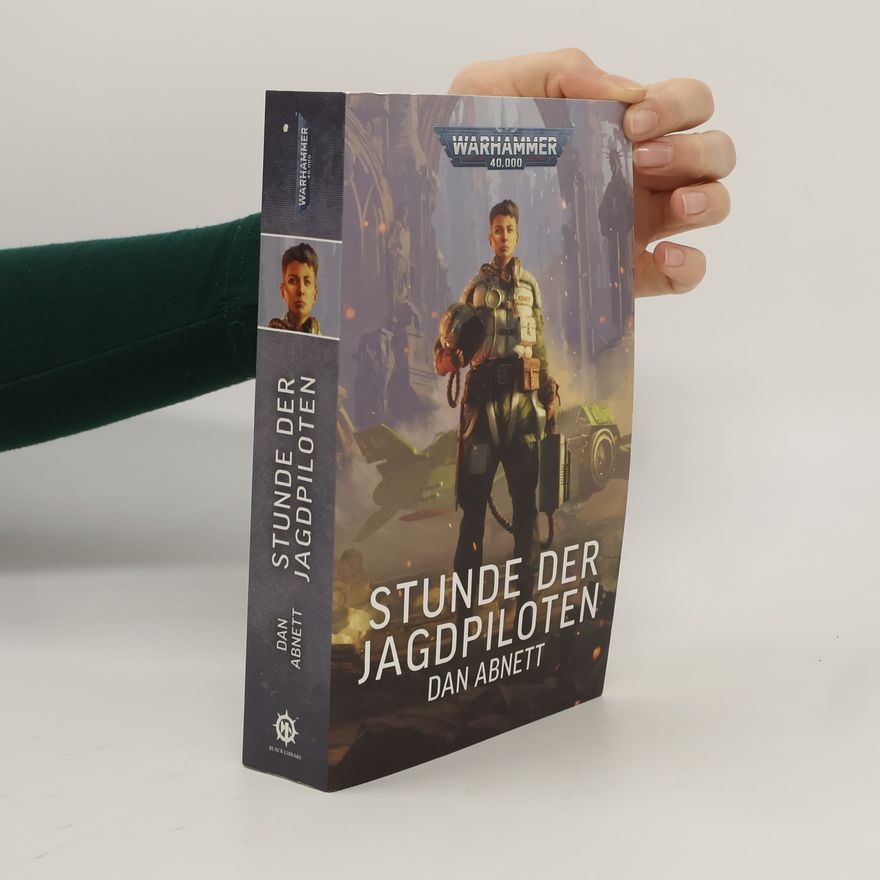 Dan Abnett Warhammer 40.000 - Stunde der Jagdpiloten