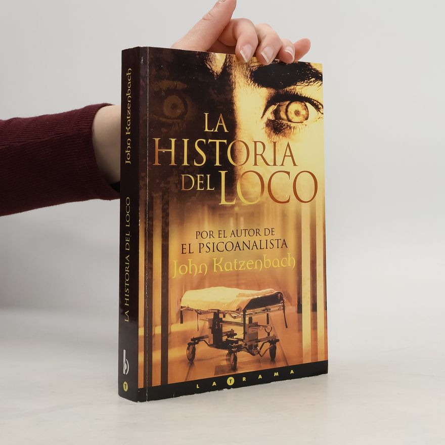 John Katzenbach La historia del loco
