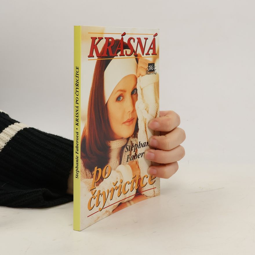Stephanie Faber Krásná po čtyřicítce