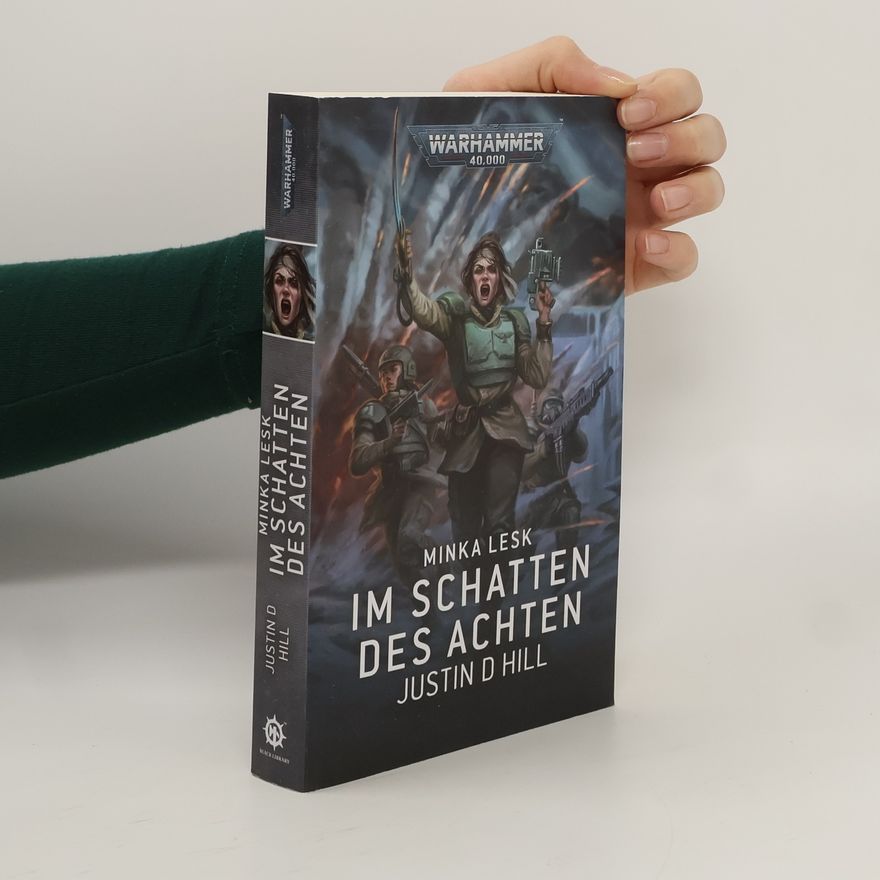 Justin Hill Warhammer 40,000. Im Schatten des Achten