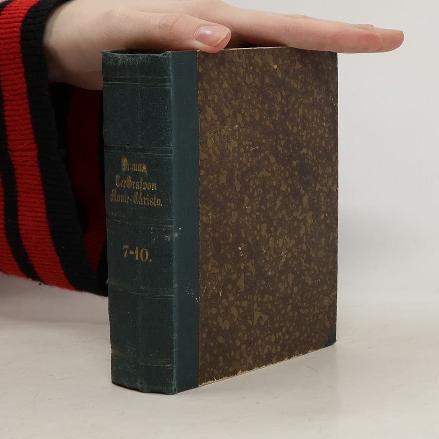 Alexandre Dumas der Ältere Der Graf von Monte-Christo 7-10